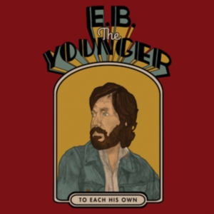 E.B. The Younger - To Each His Own in der Gruppe CD / Pop-Rock bei Bengans Skivbutik AB (3490759)