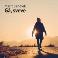 Sandvik Marit - Gå.Sveve. in der Gruppe CD bei Bengans Skivbutik AB (3490769)