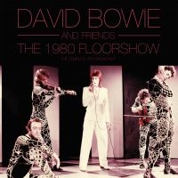 Bowie David - 1980 Floorshow The in der Gruppe VINYL bei Bengans Skivbutik AB (3491880)