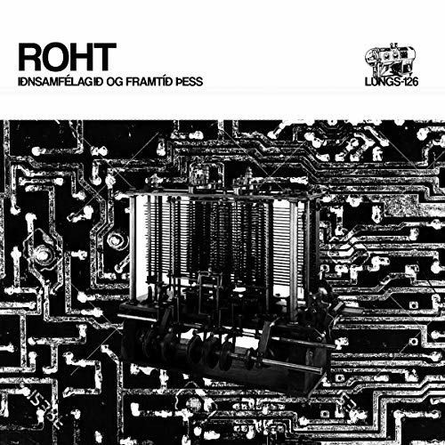 Roht - Iðnsamfélagið Og Framtíð Þess in der Gruppe VINYL / Rock bei Bengans Skivbutik AB (3492321)