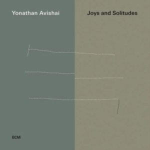 Avishai Yonathan - Joys And Solitudes in der Gruppe CD bei Bengans Skivbutik AB (3492529)