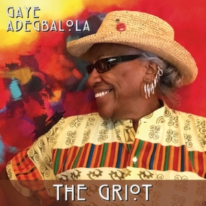 Adegbalola Gaye - The Griot in der Gruppe CD bei Bengans Skivbutik AB (3492795)