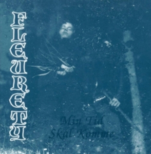 Fleurety - Min Tid Skal Komme in der Gruppe CD bei Bengans Skivbutik AB (3493296)