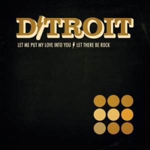 D/Troit - Let Me Put My Love Into You B/W Let in der Gruppe VINYL / Pop-Rock bei Bengans Skivbutik AB (3493659)