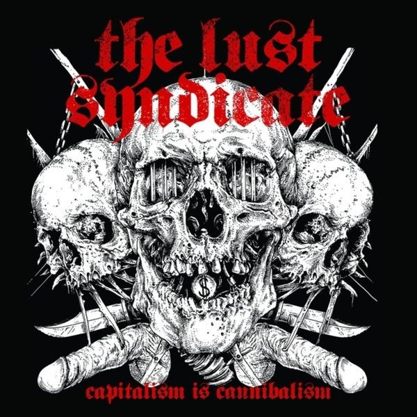 Lust Syndicate The - Capitalism Is Cannibalism (White Vi in der Gruppe VINYL / Pop bei Bengans Skivbutik AB (3493811)