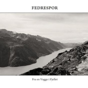 Fedrespor - Fra En Vugge I Fjellet in der Gruppe CD bei Bengans Skivbutik AB (3493816)