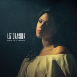 Brasher Liz - Painted Image in der Gruppe CD bei Bengans Skivbutik AB (3493882)