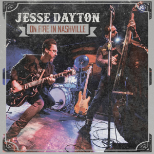 Jesse Dayton - On Fire In Nashville in der Gruppe CD bei Bengans Skivbutik AB (3493890)