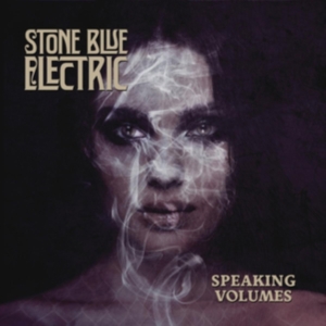 Stone Blue Electric - Speaking Volumes in der Gruppe CD bei Bengans Skivbutik AB (3493915)