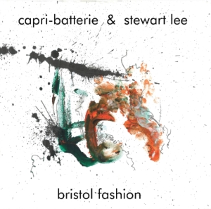 Capri-Batterie & Stewart Lee - Bristol Fashion in der Gruppe VINYL bei Bengans Skivbutik AB (3493956)