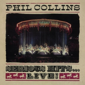 Phil Collins - Serious Hits...Live! (Vinyl) in der Gruppe Minishops / Phil Collins bei Bengans Skivbutik AB (3494257)
