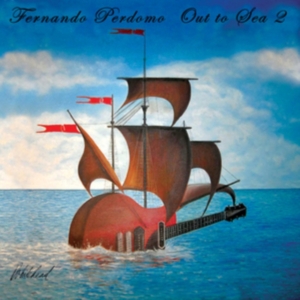 Perdomo Fernando - Out To Sea 2 in der Gruppe CD bei Bengans Skivbutik AB (3494304)
