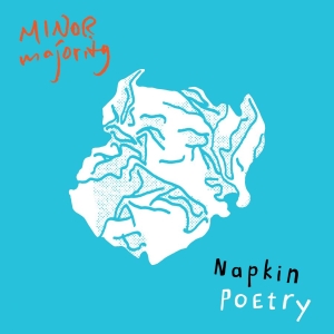 Minor Majority - Napkin Poetry in der Gruppe VINYL bei Bengans Skivbutik AB (3495078)