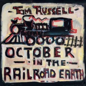 Russell Tom - October In The Railroad Earth in der Gruppe CD bei Bengans Skivbutik AB (3495319)