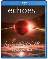 Echoes - Live From The Dark Side (A Tribute in der Gruppe MUSIK / Musik Blu-Ray / Rock bei Bengans Skivbutik AB (3495503)