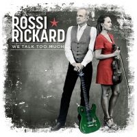 Rossi/Rickard - We Talk Too Much in der Gruppe CD bei Bengans Skivbutik AB (3496027)