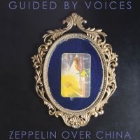 Guided By Voices - Zeppelin Over China in der Gruppe CD bei Bengans Skivbutik AB (3496093)
