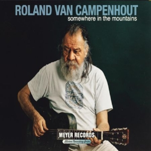 Van Campenhout Roland - Somewhere In The Mountains (2Lp+Dvd+ in der Gruppe VINYL bei Bengans Skivbutik AB (3496154)