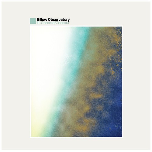 Billow Observatory - Iii: Chroma/Contour in der Gruppe CD / Bestseller bei Bengans Skivbutik AB (3496159)