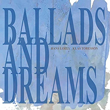 Loelv Hans - Ballads And Dreams in der Gruppe CD bei Bengans Skivbutik AB (3496205)