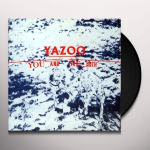 Yazoo - You And Me Both (Vinyl) in der Gruppe Minishops / Yazoo bei Bengans Skivbutik AB (3497065)