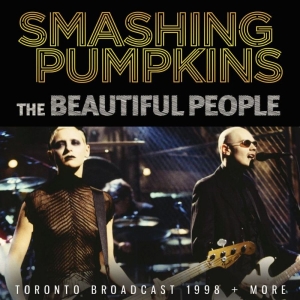 Smashing Pumpkins - Beautiful People The (Live Broadcas in der Gruppe Minishops / Smashing Pumpkins bei Bengans Skivbutik AB (3497828)