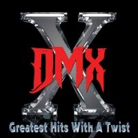 Dmx - Greatest Hits With A Twist in der Gruppe CD bei Bengans Skivbutik AB (3498218)