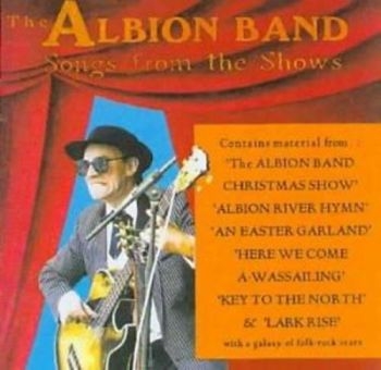 Albion Band - Songs From The Shows Vol.1 & 2 in der Gruppe CD / Pop bei Bengans Skivbutik AB (3498307)