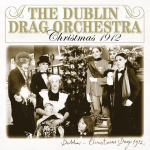 Dublin Drag Orchestra - Christmas 1912 in der Gruppe VINYL bei Bengans Skivbutik AB (3504032)