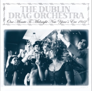 Dublin Drag Orchestra - On Minute To Midnight in der Gruppe VINYL bei Bengans Skivbutik AB (3504033)