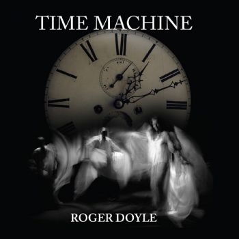 Doyle Roger - Time Machine in der Gruppe CD / Bestseller bei Bengans Skivbutik AB (3504037)