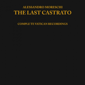 Moreschi Alessandro - Last Castrato in der Gruppe VINYL bei Bengans Skivbutik AB (3504050)