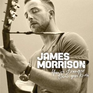 James Morrison - You're Stronger Than You Know in der Gruppe CD bei Bengans Skivbutik AB (3504715)