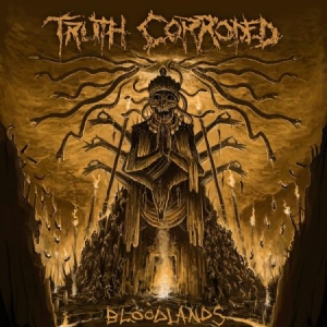Truth Corroded - Bloodlands in der Gruppe CD bei Bengans Skivbutik AB (3505374)