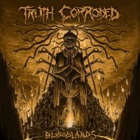 Truth Corroded - Bloodlands in der Gruppe VINYL bei Bengans Skivbutik AB (3505375)