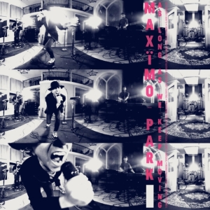 Maximo Park - As Long As We Keep Moving in der Gruppe CD bei Bengans Skivbutik AB (3509517)