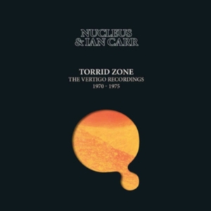 Nucleus And Ian Carr - Torrid ZoneVertigo Recordings 1970 in der Gruppe CD bei Bengans Skivbutik AB (3509631)