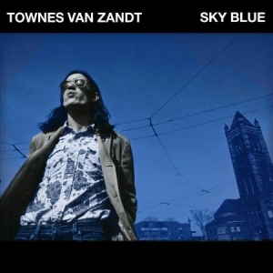 Van Zandt Townes - Sky Blue in der Gruppe VINYL bei Bengans Skivbutik AB (3509634)