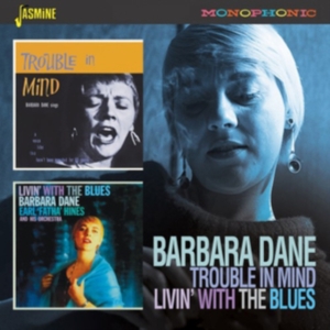Dane Barbara - Trouble In Mind/Livin' With The Blu in der Gruppe CD / Pop-Rock bei Bengans Skivbutik AB (3509653)