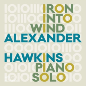Hawkins Alexander - Iron Into Wind in der Gruppe CD bei Bengans Skivbutik AB (3509767)