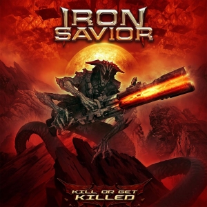 Iron Savior - Kill Or Get Killed in der Gruppe CD bei Bengans Skivbutik AB (3510173)