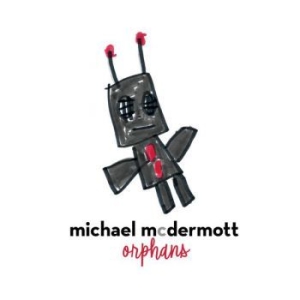 Mcdermott Michael - Orphans in der Gruppe CD bei Bengans Skivbutik AB (3510743)