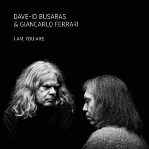 Busaras Dave-Id & Giancarlo Ferrari - I Am You Are in der Gruppe CD bei Bengans Skivbutik AB (3510772)