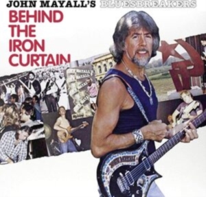 Mayall John & The Bluesbreakers - Behind The Iron Curtain in der Gruppe Minishops / John Mayall bei Bengans Skivbutik AB (3511800)