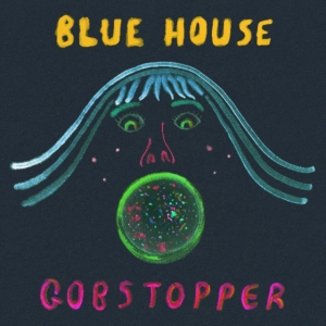 Blue House - Gobstopper in der Gruppe VINYL bei Bengans Skivbutik AB (3511904)