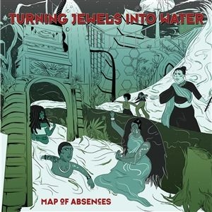 Turning Jewels Into Water - Map Of Absences in der Gruppe VINYL bei Bengans Skivbutik AB (3511908)