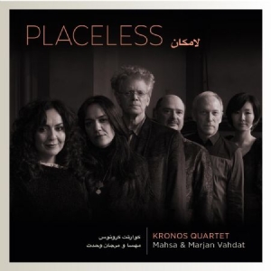 Kronos Quartet Mahsa And Marjan Va - Placeless in der Gruppe CD bei Bengans Skivbutik AB (3511912)