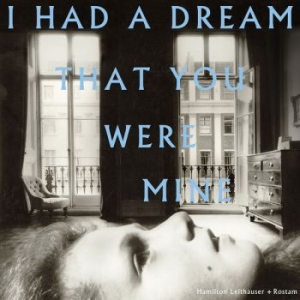 Hamilton Leithauser + Rostam - I Had A Dream That You Were Mine in der Gruppe CD bei Bengans Skivbutik AB (3511940)