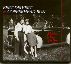 Bert Dievert & Copperhead Run - Blood In My Eyes For You in der Gruppe CD bei Bengans Skivbutik AB (3511947)