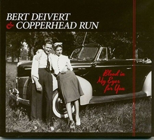 Bert Dievert And Copperhead Run - Blood In My Eyes For You in der Gruppe CD / Jazz/Blues bei Bengans Skivbutik AB (3511947)